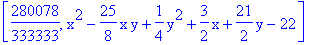 [280078/333333, x^2-25/8*x*y+1/4*y^2+3/2*x+21/2*y-22]